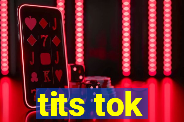 tits tok